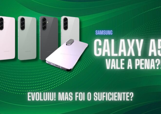 Galaxy A56: É bom! Mas pode Melhorar!