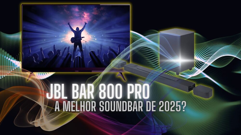 JBL Bar 800 Pro: A melhor Soundbar de 2025?
