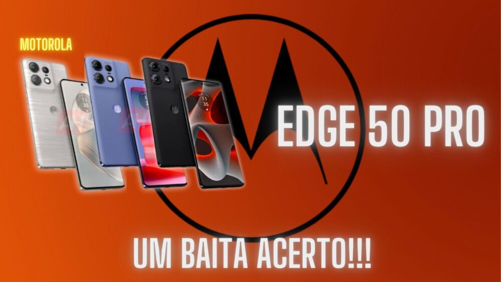 Motorola Edge 50 Pro: Análise Completa