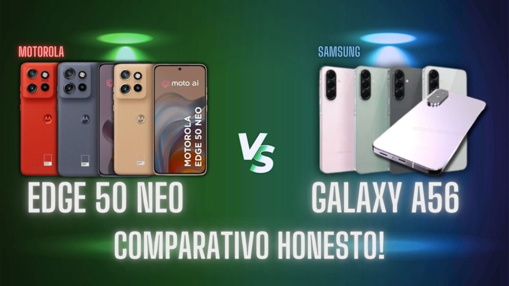 Motorola Edge 50 Neo vs Galaxy A56: Super Comparativo!