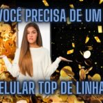 celulares top de linha valem a pena?